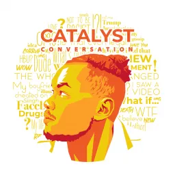 Catalyst Conversations Podcast artwork