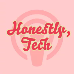 Honestly Tech Podcast artwork