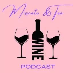 Moscato and Tea Show Podcast artwork