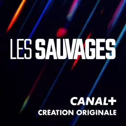 Les Sauvages Podcast artwork