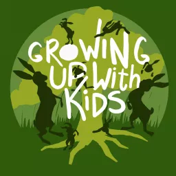 Growing Up With Kids :: A Funny Parenting Podcast artwork