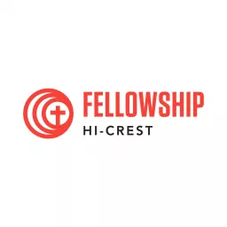 Fellowship Hi-Crest Podcast artwork