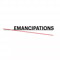 Emancipations Podcast artwork