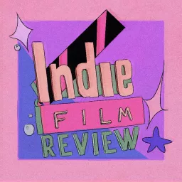Indie Film Review Podcast artwork