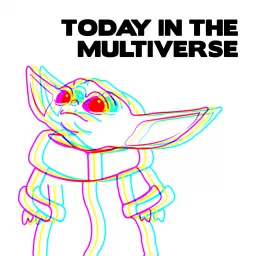 Today in the Multiverse Podcast artwork