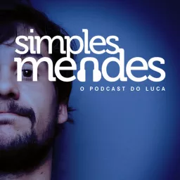 Simples Mendes Podcast artwork