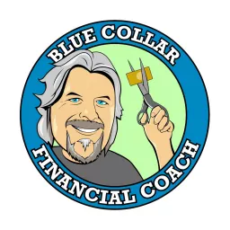 Blue Collar Financial Coaching Podcast artwork