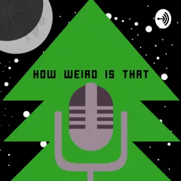 How Weird Is That Podcast artwork