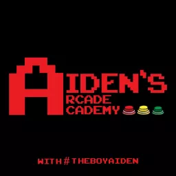 Aiden's Arcade Academy Podcast artwork