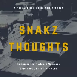 Snakz Thoughts Podcast artwork