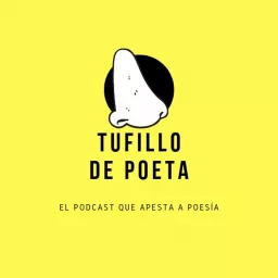 Tufillo de Poeta Podcast artwork