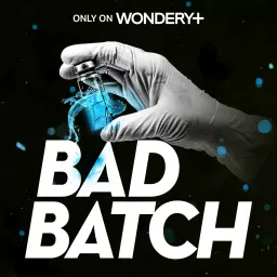 Bad Batch Podcast artwork