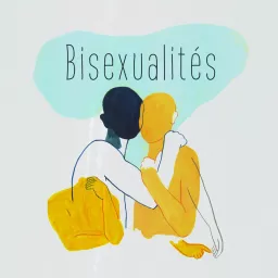 Bisexualités Podcast artwork