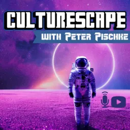 CultureScape with Peter Pischke Podcast artwork