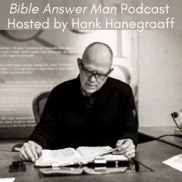Bible Answer Man Podcast with Hank Hanegraaff artwork