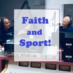 Faith and Sport Podcast artwork
