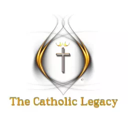 Catholic Legacy Radio Podcast artwork