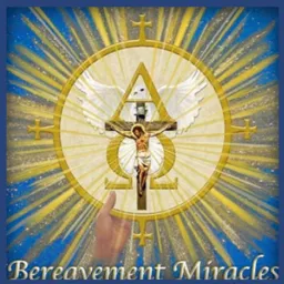 Bereavement Miracles Podcast artwork
