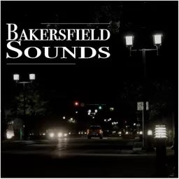 Bakersfield Sounds Podcast artwork