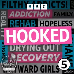 Hooked: The Unexpected Addicts Podcast artwork