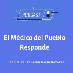El Médico del pueblo responde Podcast artwork