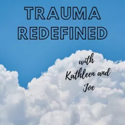 Trauma Redefined Podcast artwork