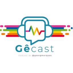 GêCast Podcast artwork
