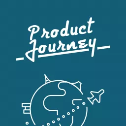 Product Journey Podcast artwork