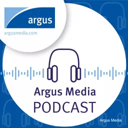 Argus Media Podcast artwork