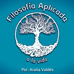 Filosofía Aplicada (a la vida) Podcast artwork