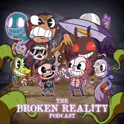 The Broken Reality Podcast artwork