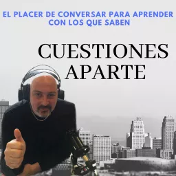 Cuestiones Aparte 2018-19 Podcast artwork