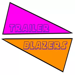 Trailer Blazers Podcast artwork