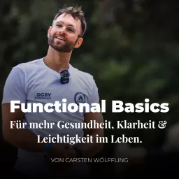 Functional Basics mit Carsten Wölffling • Für mehr Leichtigkeit im Leben! • #GesundheitIstFürAlleDa