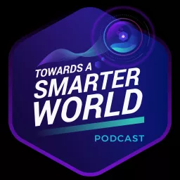 Towards a Smarter World