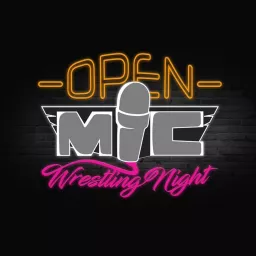 Open Mic Wrestling Night Podcast artwork