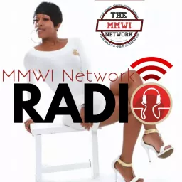 Miss ME Wit It Talk Radio Station - MMWI NETWORK RADIO Podcast artwork