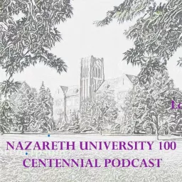 Nazareth University Centennial Podcast artwork