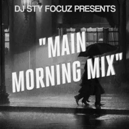 The Main Morning Mix Podcast artwork