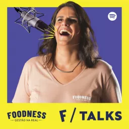 Foodness Talks Podcast artwork