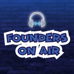 Founders On Air Podcast artwork