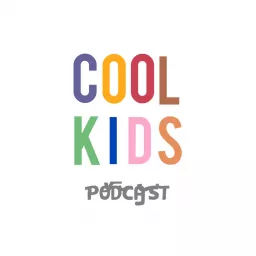 Cool Kids Podcast artwork