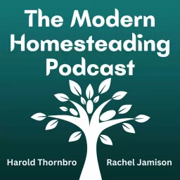 The Modern Homesteading Podcast artwork