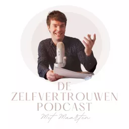 De Zelfvertrouwen Podcast Met Maarten Vogelaar artwork