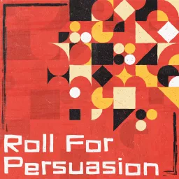 Roll for Persuasion - Conversations With Creators Podcast artwork