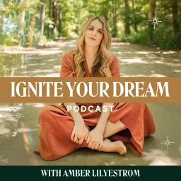 IGNITE YOUR DREAM Podcast artwork