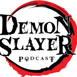 Demon Slayer Podcast artwork