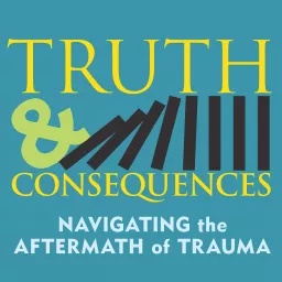 Truth and Consequences Podcast artwork