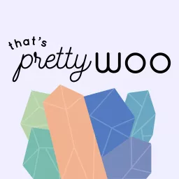 That's Pretty Woo Podcast artwork