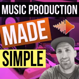 Music Production Made Simple Podcast artwork